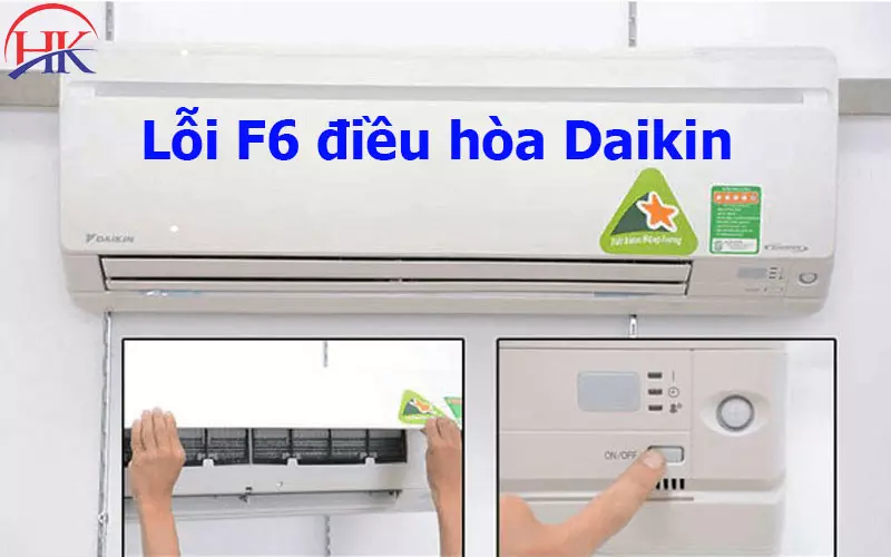 Khắc Phục Lỗi F6 Điều Hòa Daikin: Hướng Dẫn Chi Tiết Từ Chuyên Gia