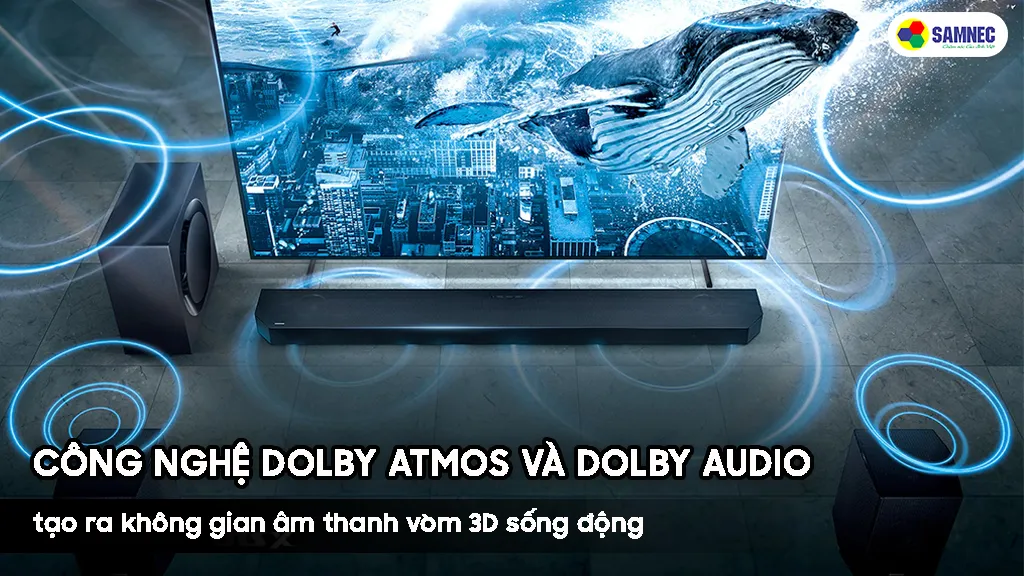 Trải nghiệm âm thanh vòm Dolby Atmos sống động trên tivi Sony