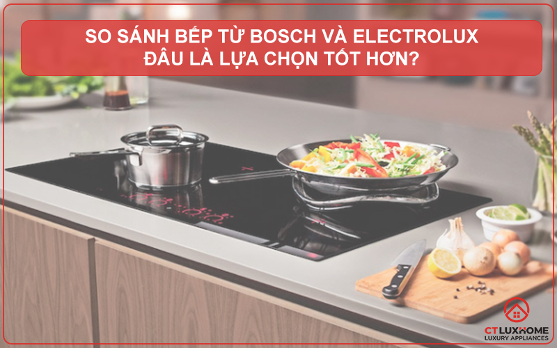 So Sánh Chi Tiết Bếp Từ, Bếp Hồng Ngoại, Bếp Ga: Lựa Chọn Hoàn Hảo Cho Căn Bếp Việt