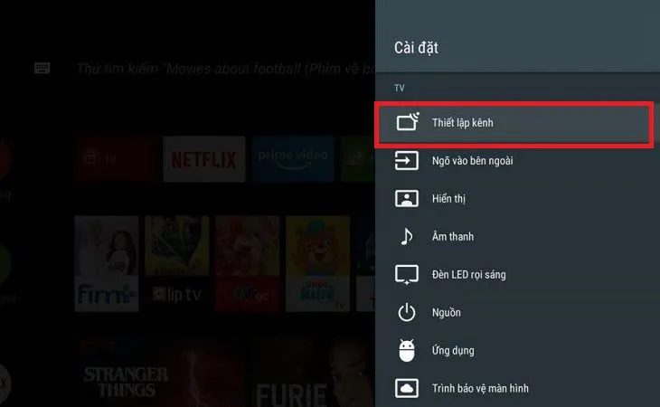 Thiết lập kênh và ngõ vào để tối ưu hóa khả năng thu sóng của thiết bị