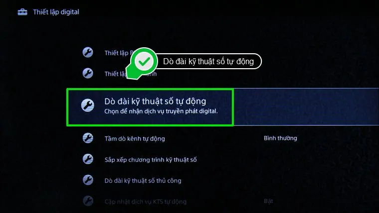 Lựa chọn tính năng dò đài kỹ thuật số tự động để tối ưu chất lượng hình ảnh HD