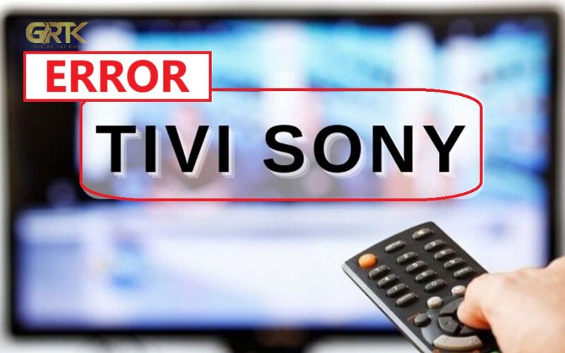 Khắc Phục Lỗi Kết Nối WiFi Tivi Sony: Hướng Dẫn Chi Tiết Từ Chuyên Gia