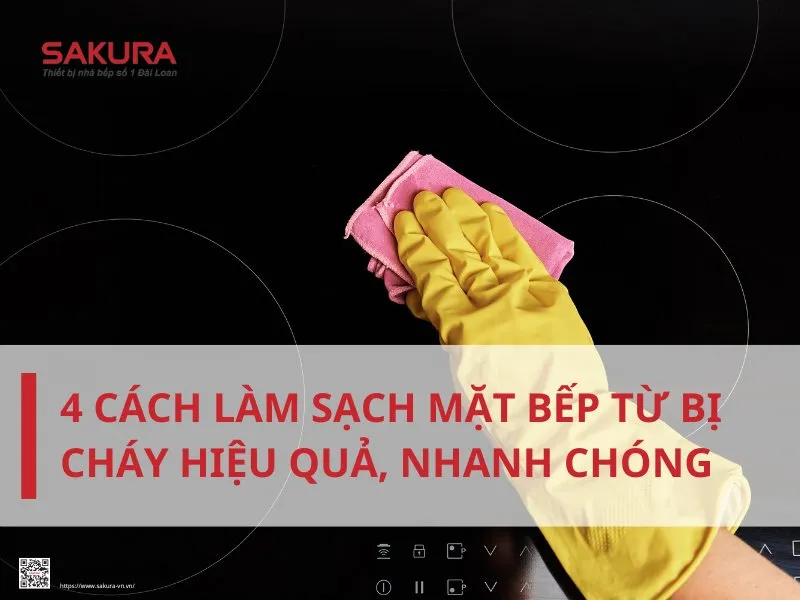 4 cách làm sạch mặt bếp từ bị cháy