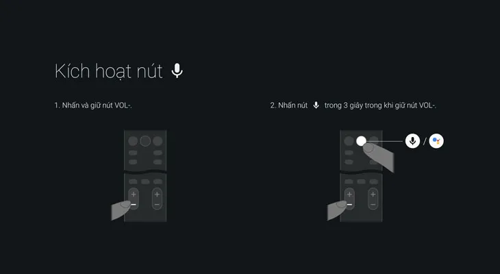 Nhấn giữ đồng thời nút VOL - và nút micro trên remote