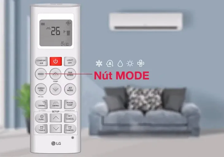 Tùy theo nhu cầu sử dụng mà bạn chọn chế độ trên nút MODE máy lạnh