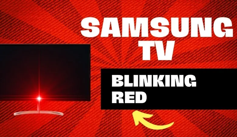 Các nguyên nhân khiến tivi Samsung nháy đèn đỏ 6 lần