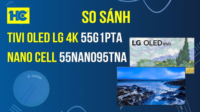 So Sánh Chi Tiết: Nên Mua Tivi OLED Sony Hay LG?