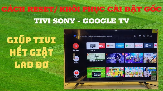Cài Đặt Kênh Truyền Hình Cho Tivi Sony: Hướng Dẫn Chi Tiết & Khắc Phục Lỗi Thường Gặp