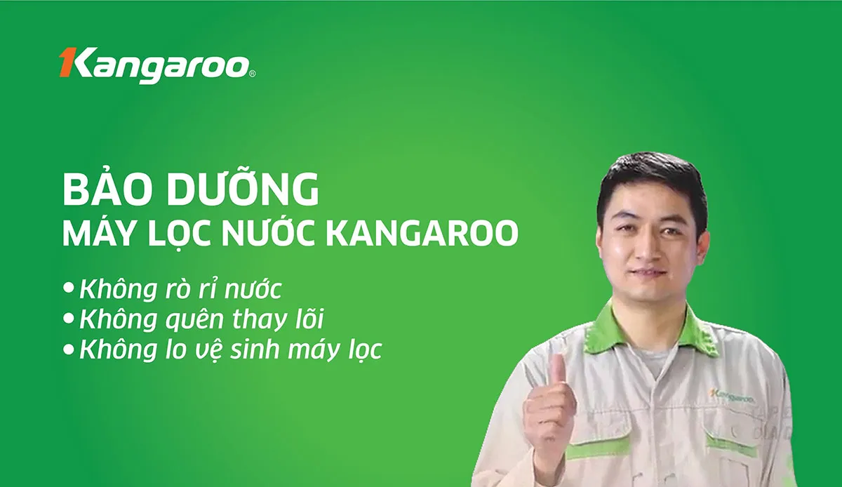 Kangaroo bảo dưỡng máy lọc nước chuyên nghiệp theo định kỳ