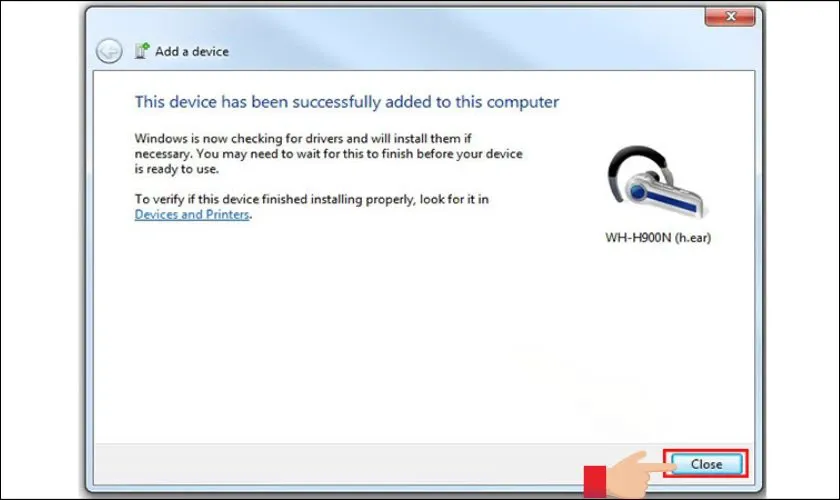 Xác nhận đóng cửa sổ sau khi quá trình cài đặt driver hoàn tất