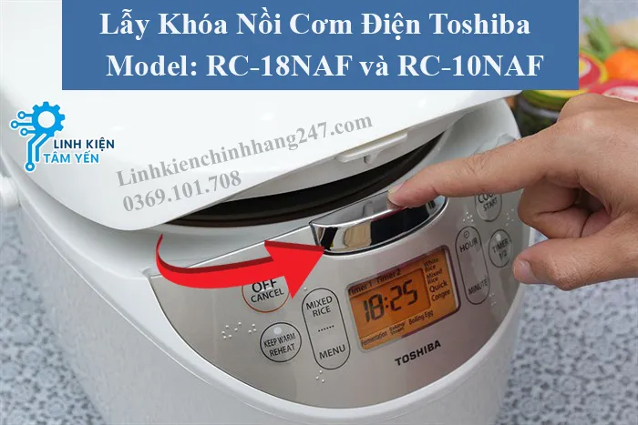 Lẫy khóa nồi cơm điện Toshiba RC-18NAF và RC-10NAF chính hãng 100%