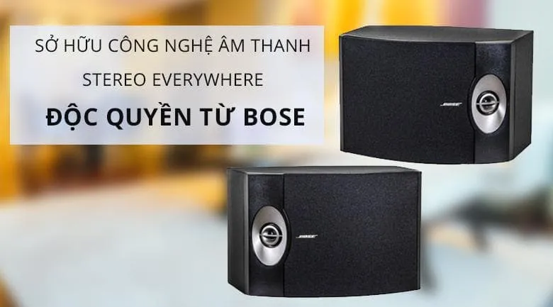 Loa Bose 301 serie V với công nghệ Stereo Everywhere mang đến trải nghiệm âm thanh toàn diện