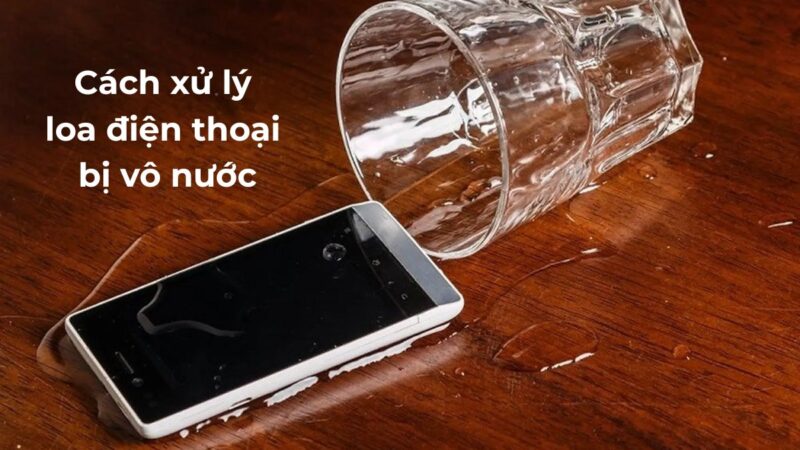 Cách Khắc Phục Loa Điện Thoại Bị Nhỏ Hiệu Quả Cho Mọi Thiết Bị