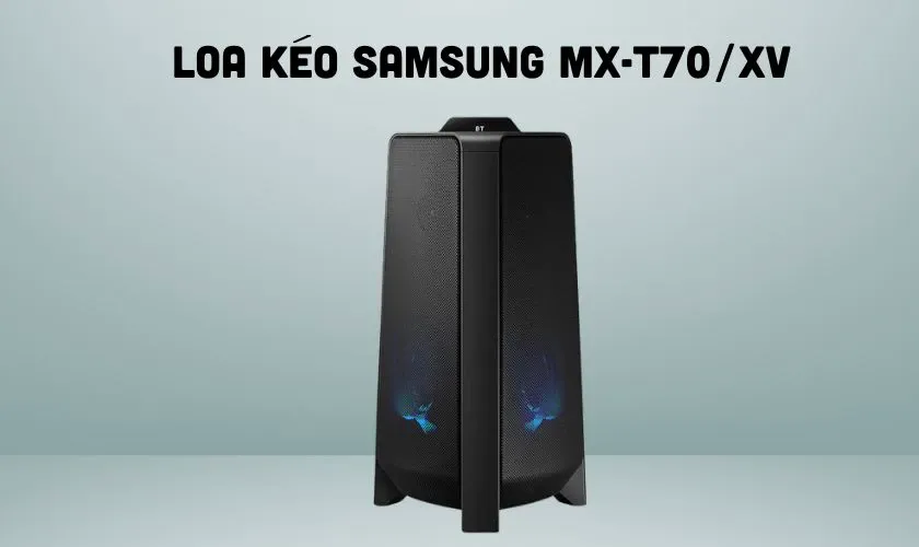 Samsung MX-T70/XV - Loa kéo công suất lớn giá tốt