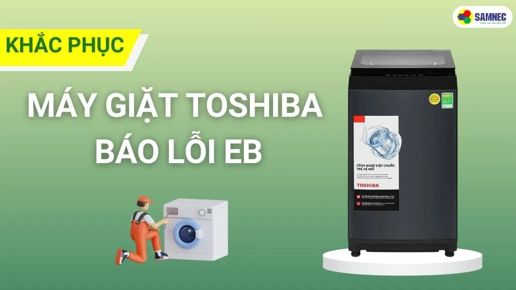 lỗi eb máy giặt toshiba