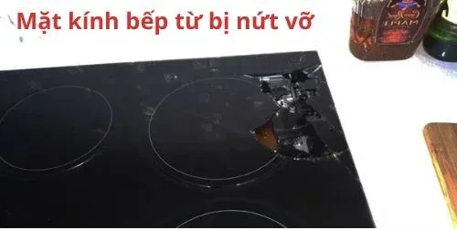 Mặt kính bếp từ bị nứt vỡ cần thay ngay