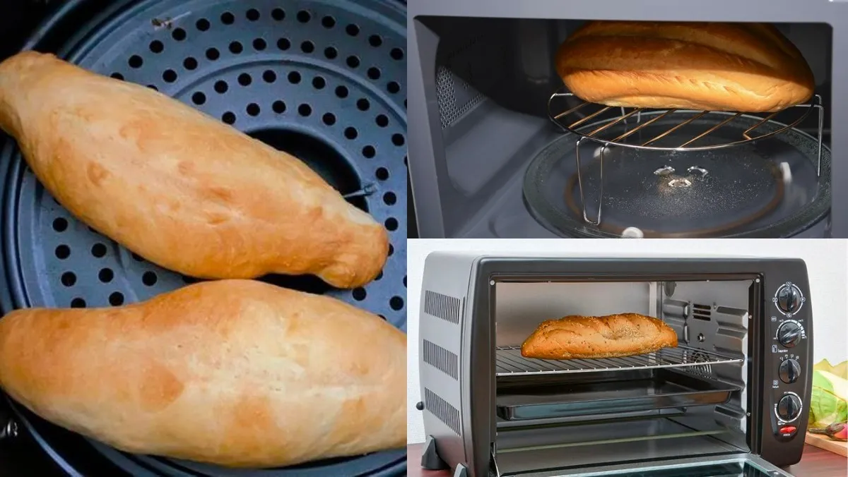 Hâm nóng bánh mì bằng lò vi sóng, nồi chiên không dầu, lò nướng
