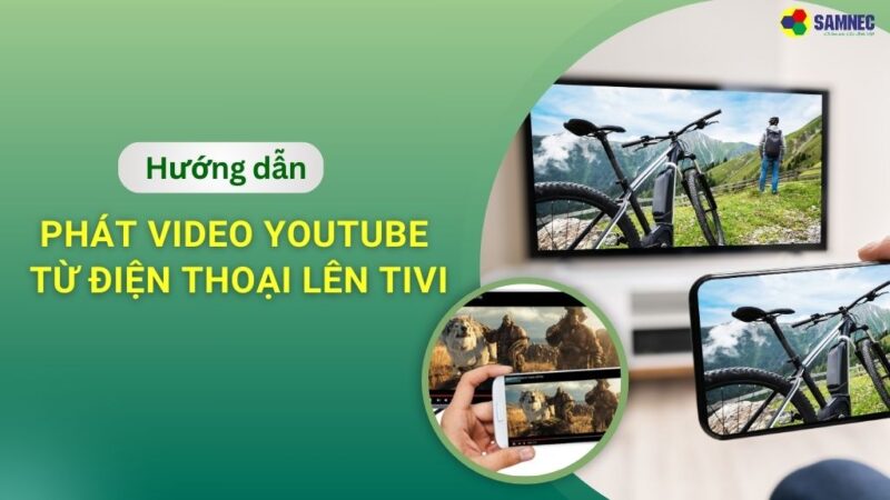 Hướng Dẫn Chi Tiết Cách Phát Wifi Từ Điện Thoại Sang Tivi
