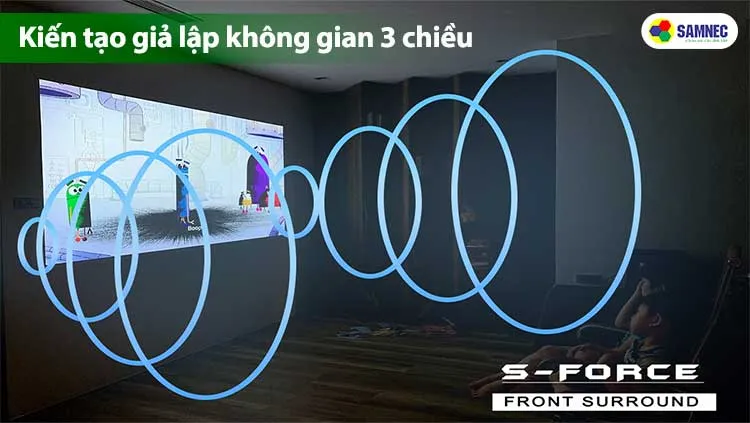 Âm thanh vòm S-Force Front Surround mang đến trải nghiệm sống động