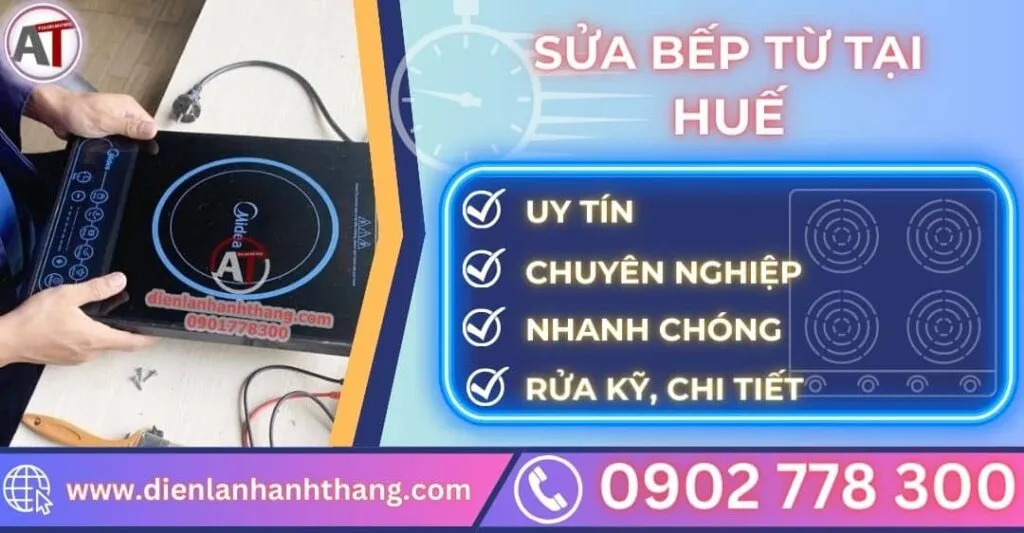 Sửa bếp từ chuyên nghiệp tại Thừa Thiên Huế