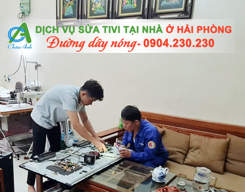 Sửa Chữa Tivi Tại Nhà Ở Hải Phòng: Giải Pháp Nhanh Chóng, Uy Tín Cho Mọi Gia Đình