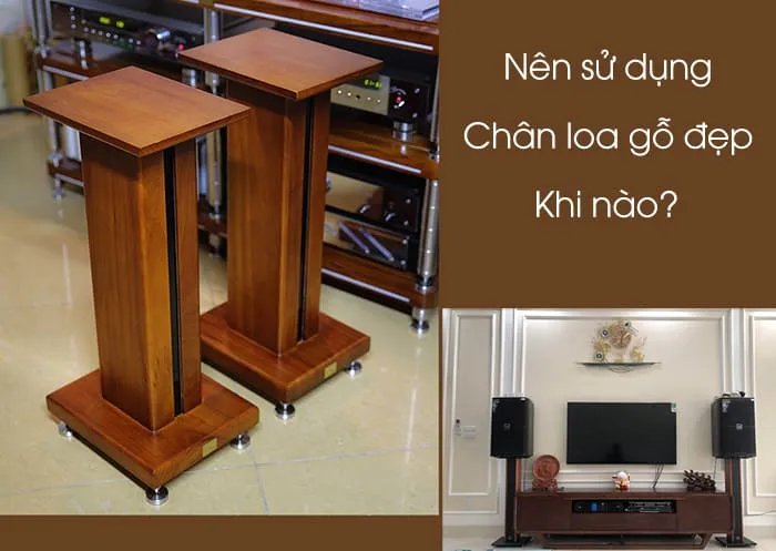 Sử dụng mẫu chân loa gỗ đẹp khi nào?