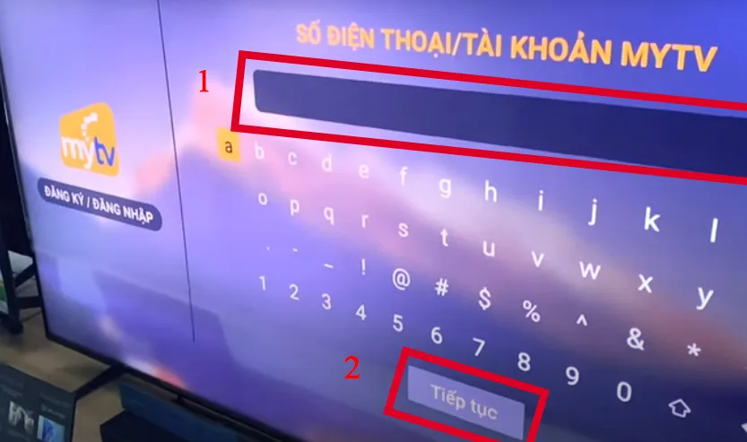Tại giao diện màn hình MyTV trên tivi Sony, bạn nhập số điện thoại của mình vào