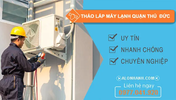 Dịch vụ tháo lắp máy lạnh Thủ Đức chuyên nghiệp