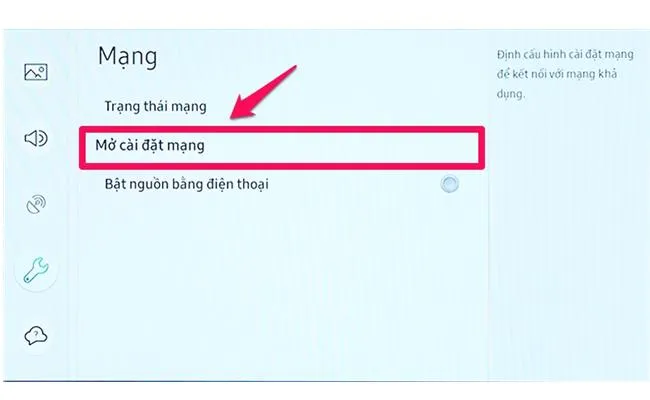 Nhấn chọn mở cài đặt mạng để thực hiện kết nối internet cho tivi samsung