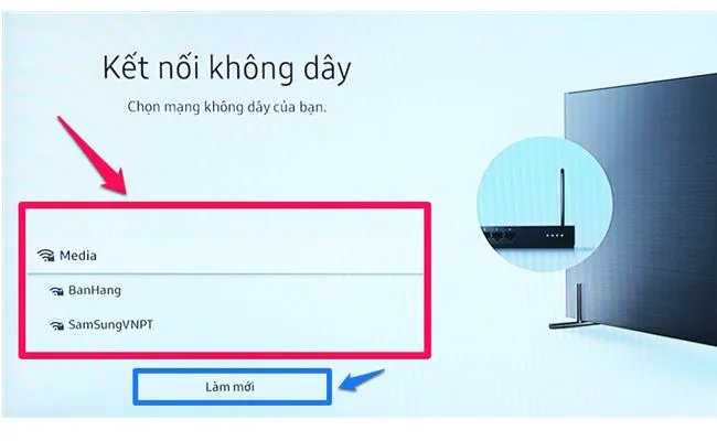 Chọn mạng wifi mong muốn để kết nối internet cho tivi samsung nhanh chóng