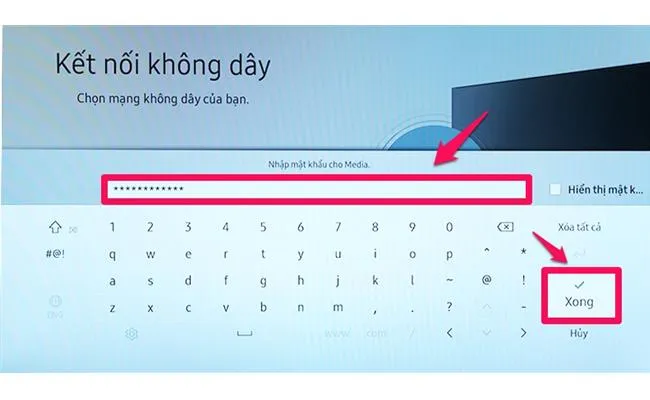 Nhập chính xác mật khẩu để hoàn tất kết nối internet cho tivi samsung an toàn