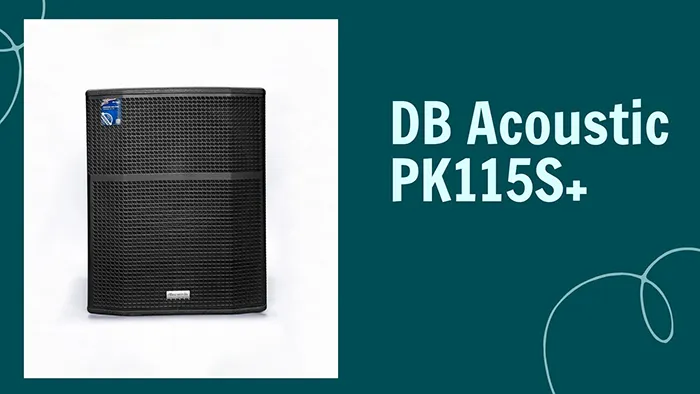 Loa súp hơi 40 DB Acoustic PK115S+