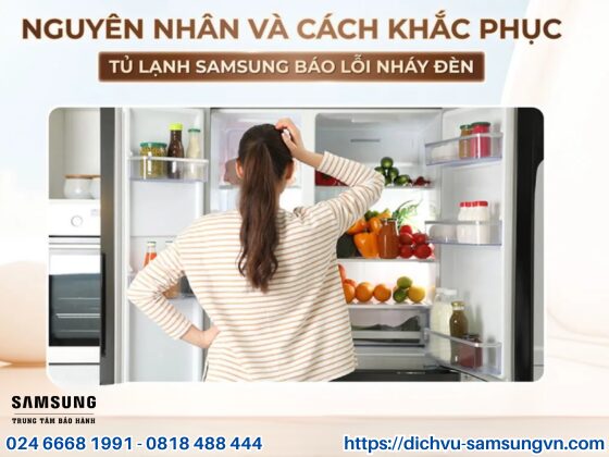 Khắc Phục Lỗi Nháy Đèn Tủ Lạnh Samsung: Nguyên Nhân & Giải Pháp Toàn Diện