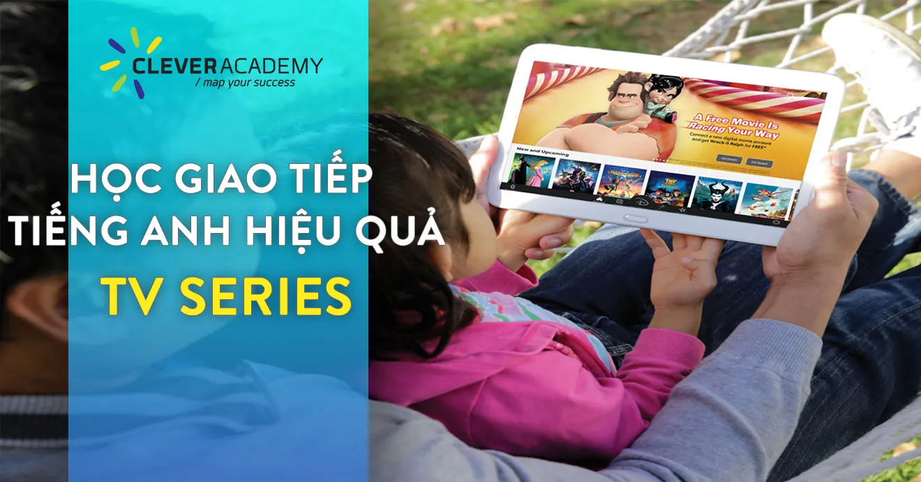 Học Tiếng Anh hiệu quả thông qua việc theo dõi các chương trình truyền hình quốc tế